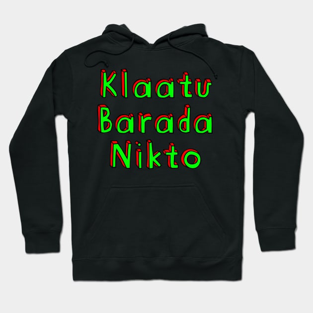 Klaatu Barada Nikto Hoodie by suranyami